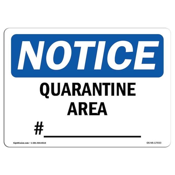 OSHA, 12" Height, Peel And Stick Wall Graphic, 18" x 12", Landscape, Post Sterile Quarantine Sign